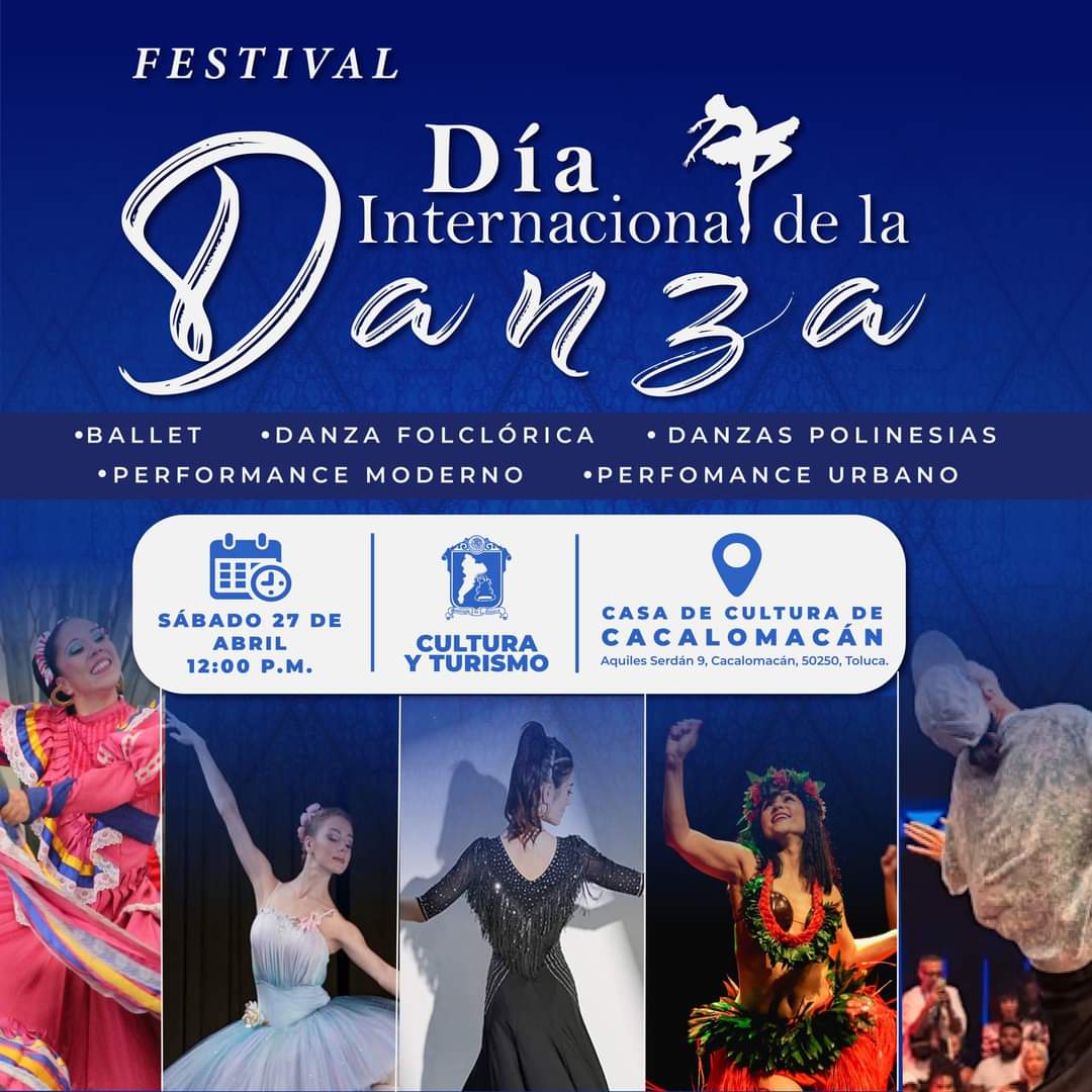 Toluca prepara celebración del Día Internacional de la Danza