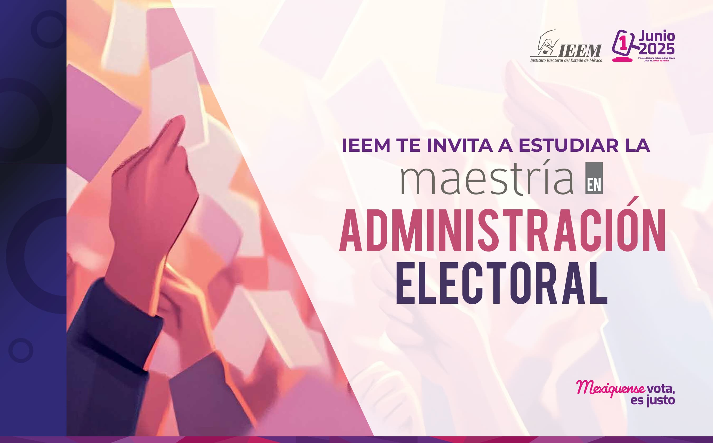 IEEM abre convocatoria para la MAE 2025, una oportunidad para especializarte en administración electoral